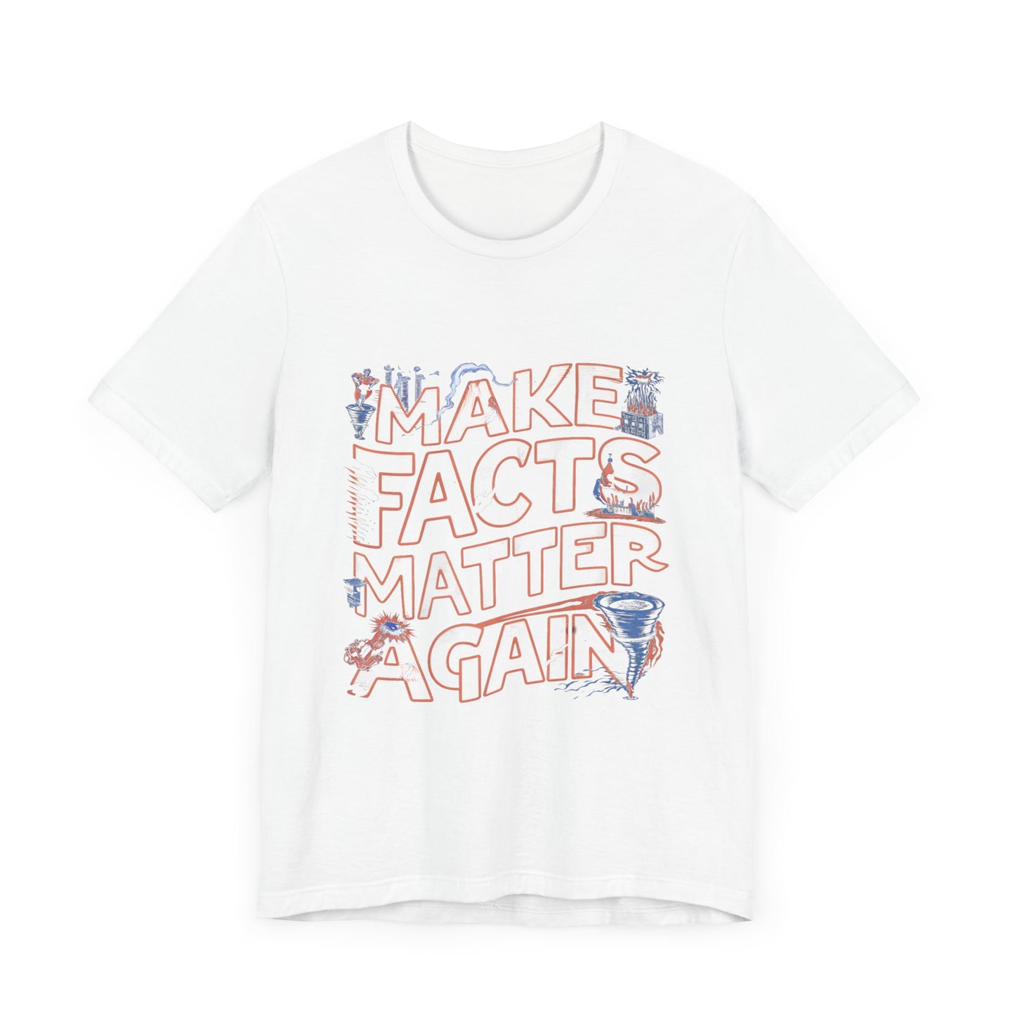 Make Facts Matter Again - Political - T-Shirt by Stichas T-Shirt Company