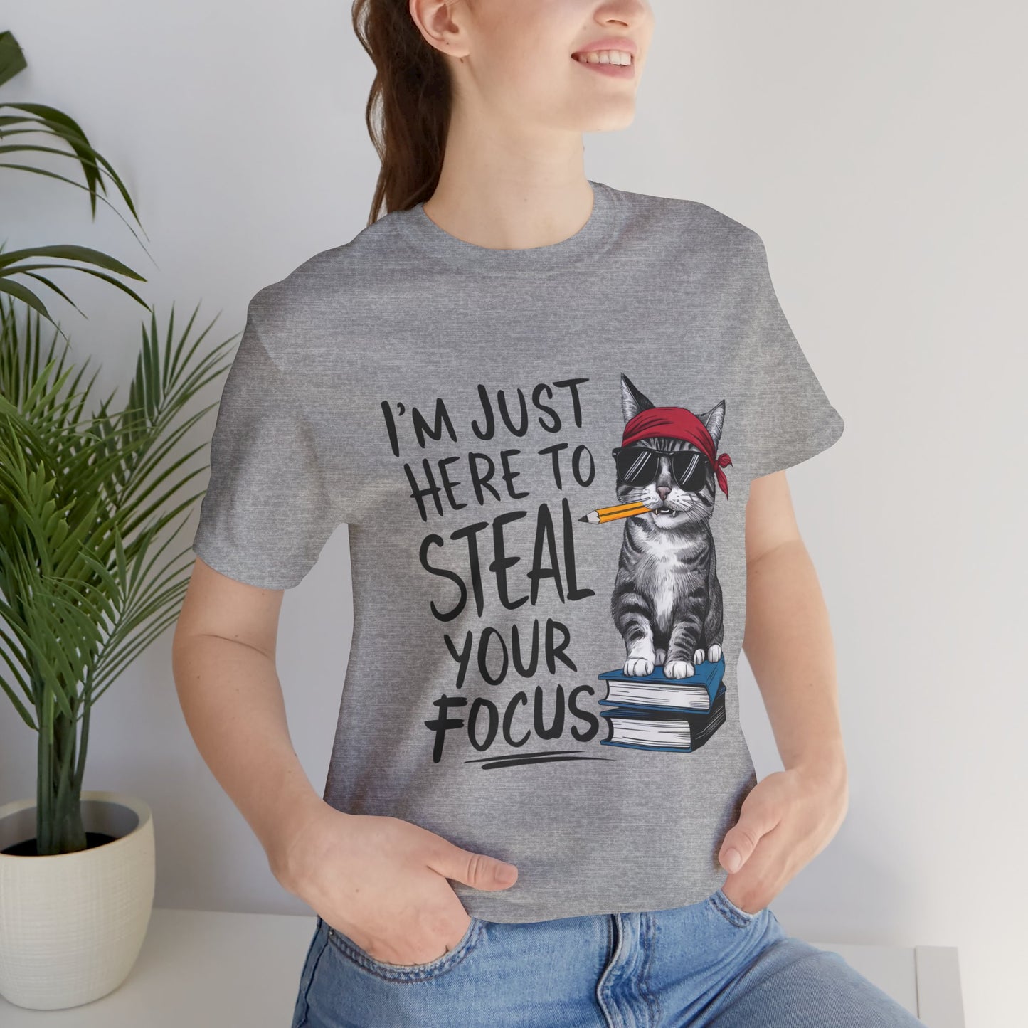 I'm Just Here to Steal Your Focus - Cute Cat in Sunglasses T-Shirt by Stichas T-Shirt Company