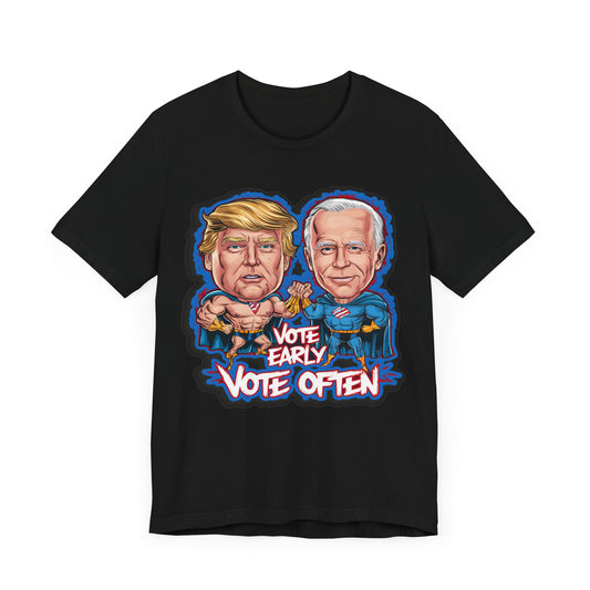 Vote Early, Vote Often - Political - T-Shirt by Stichas T-Shirt Company