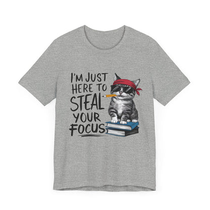 I'm Just Here to Steal Your Focus - Cute Cat in Sunglasses T-Shirt by Stichas T-Shirt Company