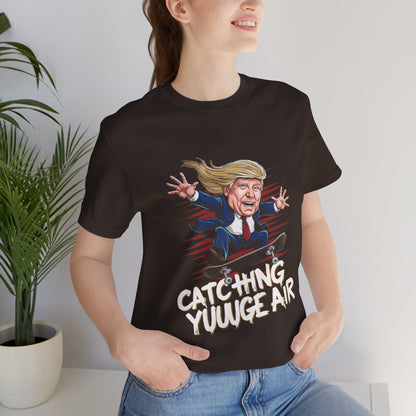 Catching YUUUUGE Air - Political - T-Shirt by Stichas T-Shirt Company