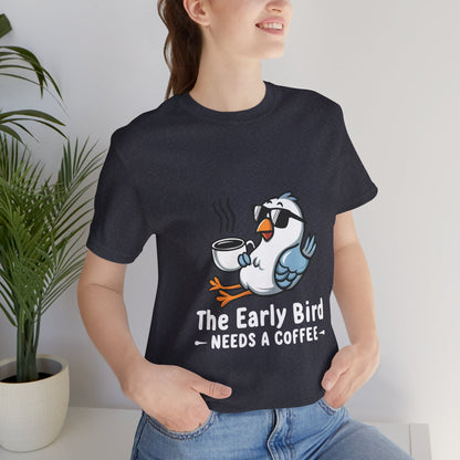 The Early Bird Needs a Coffee - Funny Morning Bird T-Shirt by Stichas T-Shirt Company