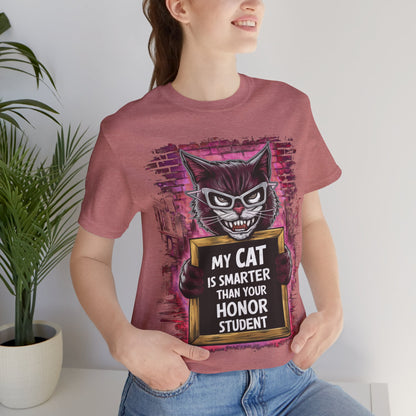 My Cat is Smarter Than Your Honor Student - Cat Lover’s T-Shirt by Stichas T-Shirt Company