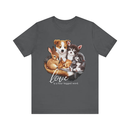 Love is a Four-Legged Word – Heartwarming Animal Lover T-Shirt by Stichas T-Shirt Company