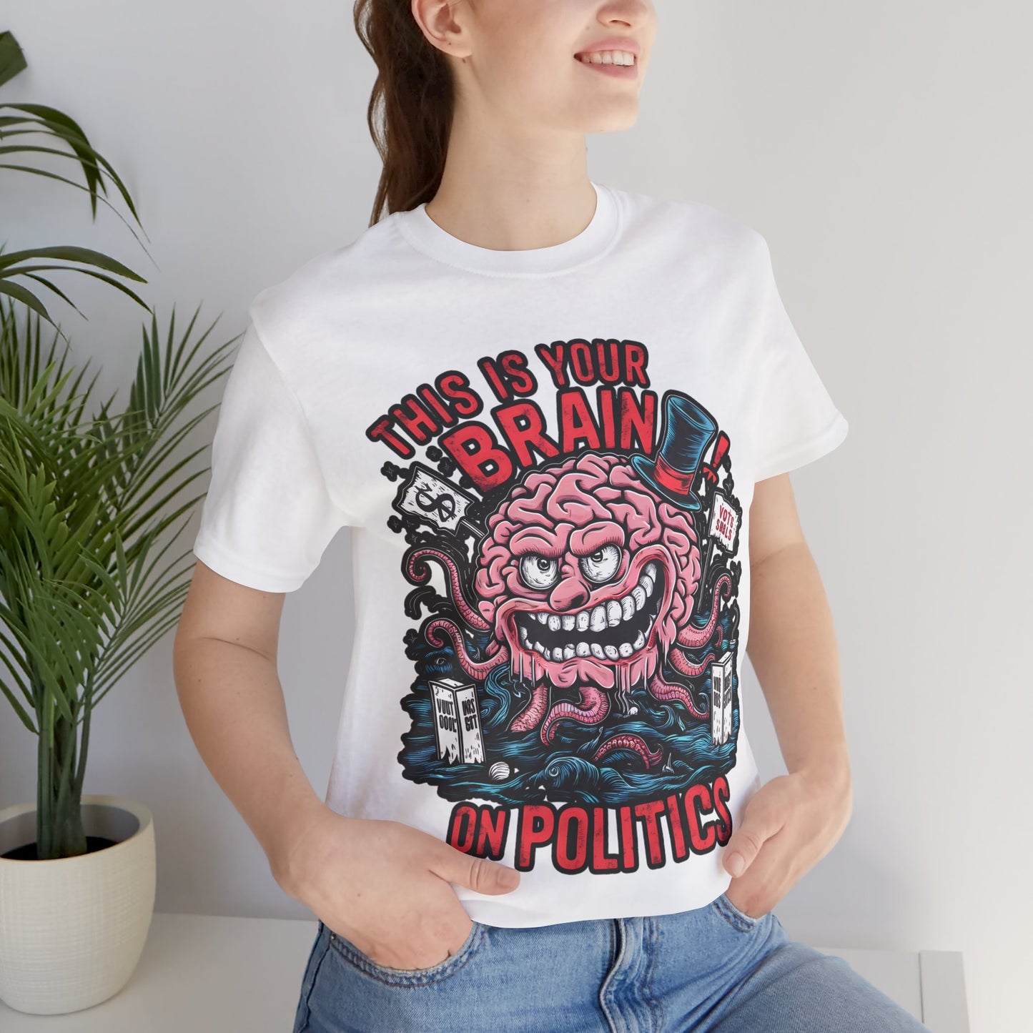 This is Your Brain On Politics - Political - T-Shirt by Stichas T-Shirt Company