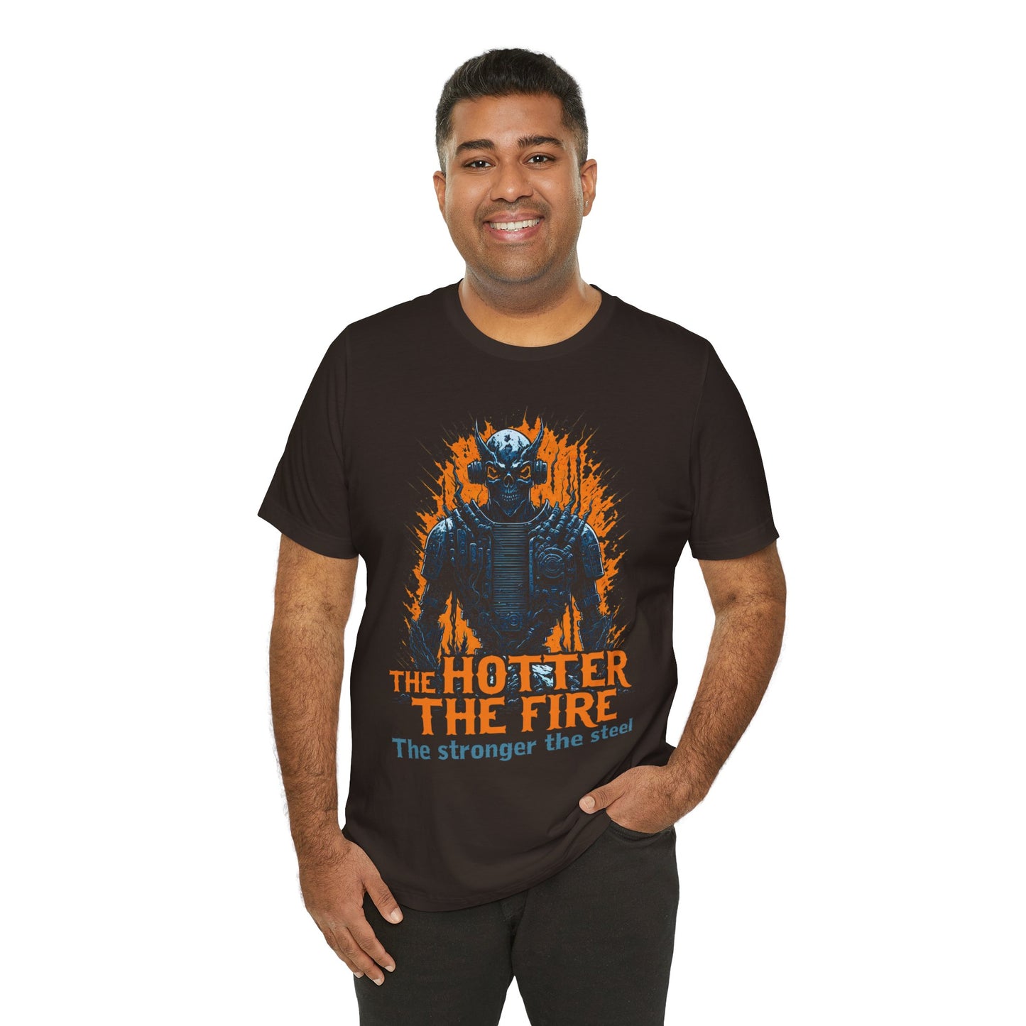 The Hotter the Fire, The Stronger the Steel - Baddass T-Shirt by Stichas T-Shirt Company