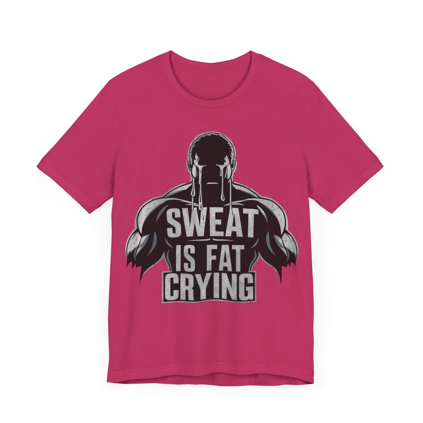 Sweat is Fat Crying - Badass T-Shirt by Stichas T-Shirt Company