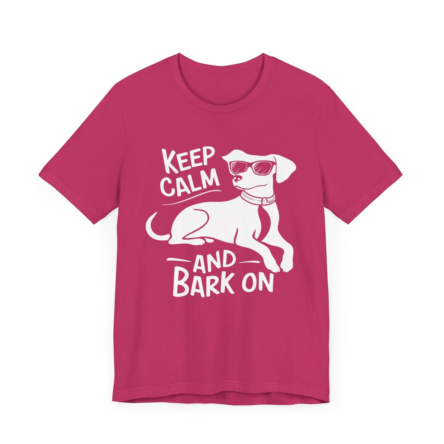 Keep Calm and Bark On - Funny Dog Lover T-Shirt by Stichas T-Shirt Company