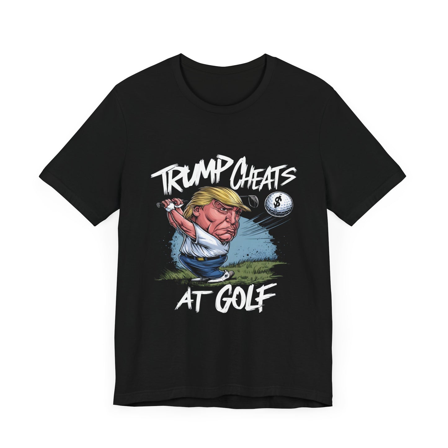 Trump Cheats At Golf - Political - T-Shirt by Stichas T-Shirt Company