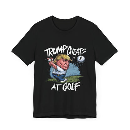 Trump Cheats At Golf - Political - T-Shirt by Stichas T-Shirt Company