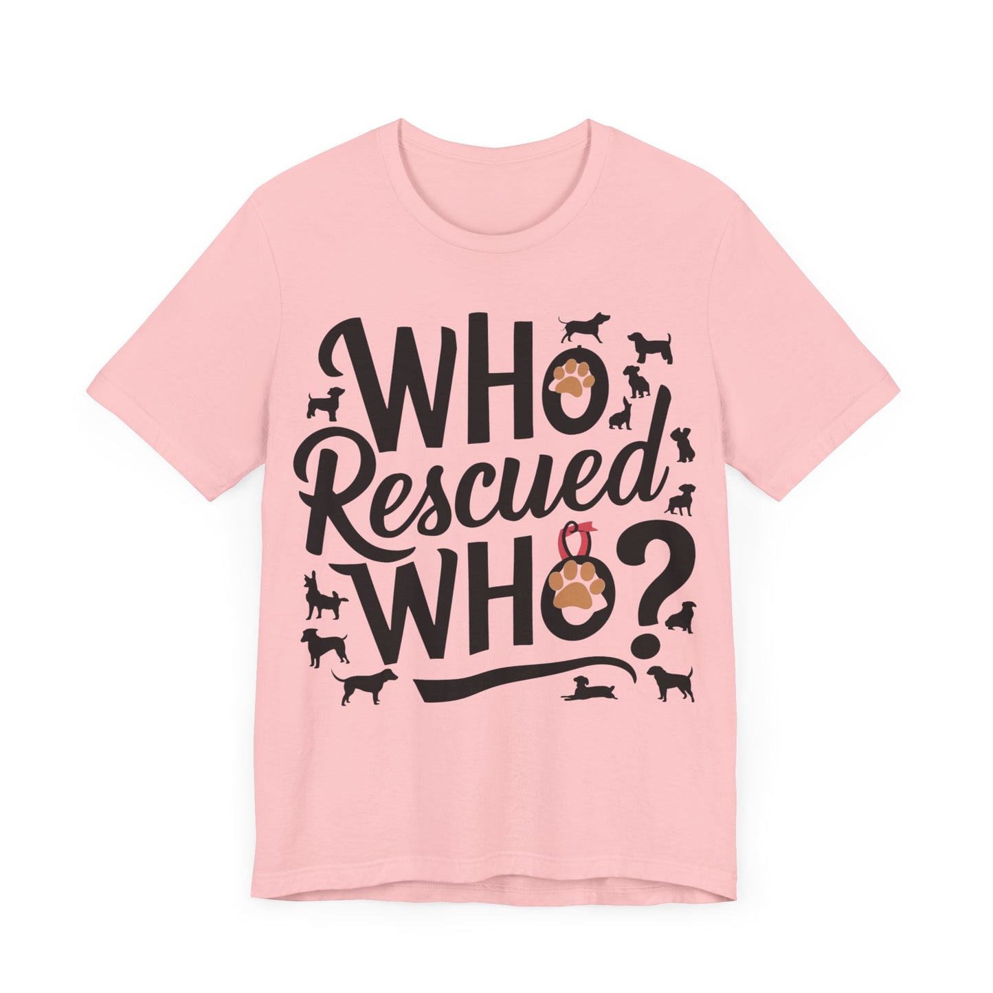 Who Rescued Who - Dog Lover’s T-Shirt by Stichas T-Shirt Company