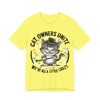 Cat Owner’s Unite - Cat Lover’s T-Shirt by Stichas T-Shirt Company