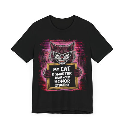 My Cat is Smarter Than Your Honor Student - Cat Lover’s T-Shirt by Stichas T-Shirt Company