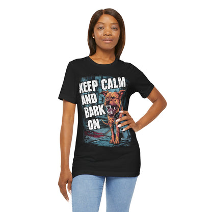 Tough Keep Calm and Bark On - Dog Lover’s T-Shirt by Stichas T-Shirt Company