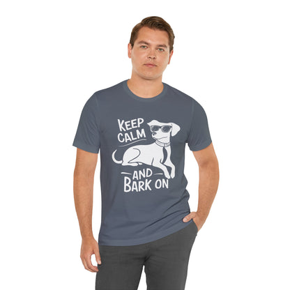 Keep Calm and Bark On - Funny Dog Lover T-Shirt by Stichas T-Shirt Company