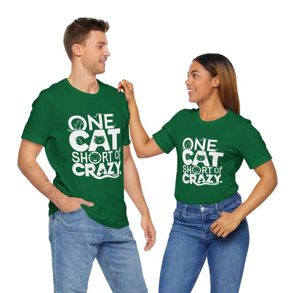 One Cat Short of Crazy - Funny Cat Lover T-Shirt by Stichas T-Shirt Company