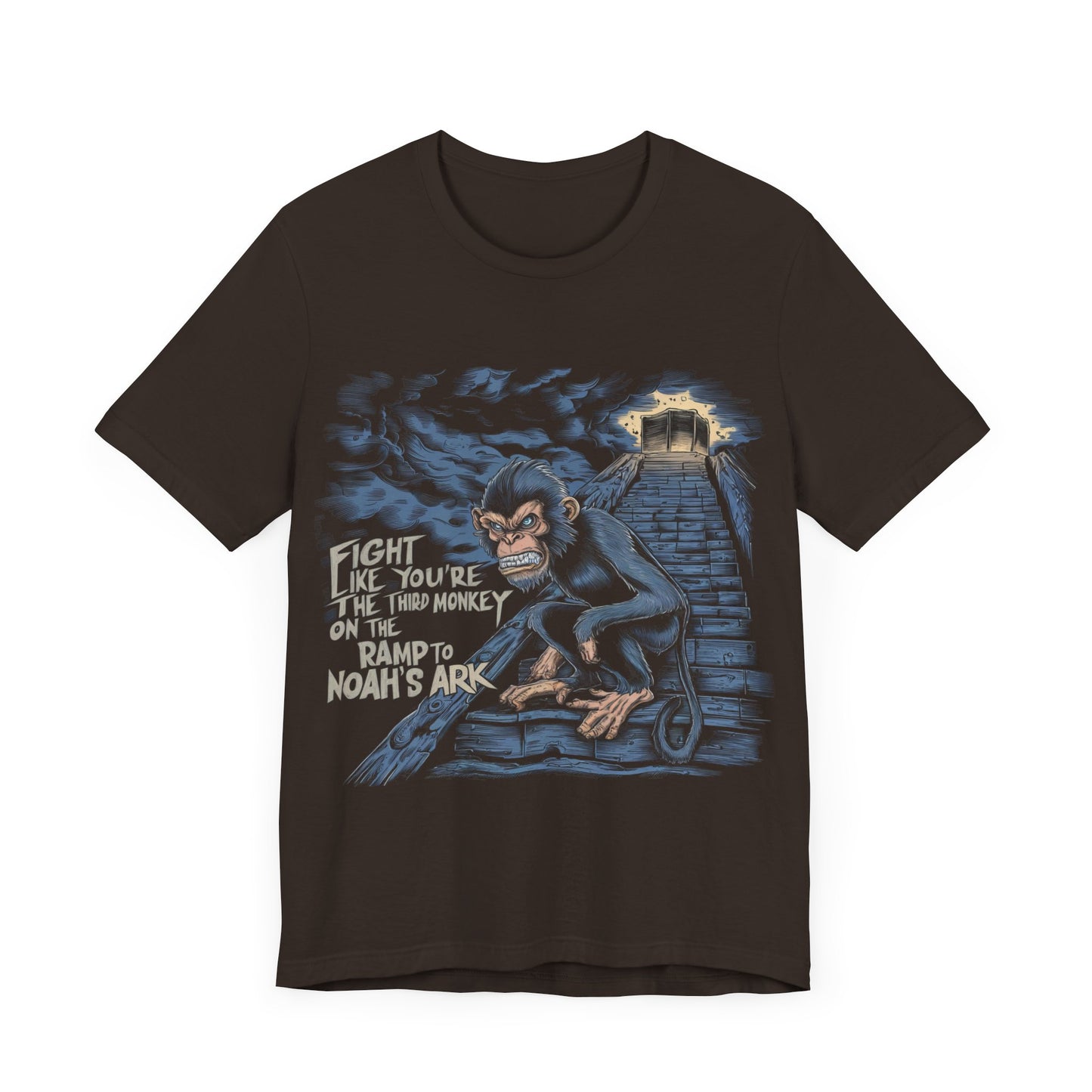 Fight Like You’re the Third Monkey on the Ramp To Noah’s Arc - Badass T-Shirt by Stichas T-Shirt Company