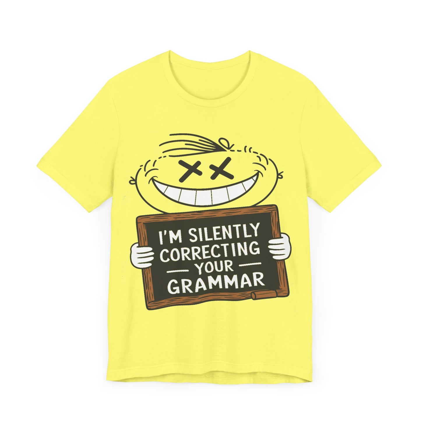 I’m Silently Correcting Your Grammar - Funny T-Shirt by Stichas T-Shirt Company