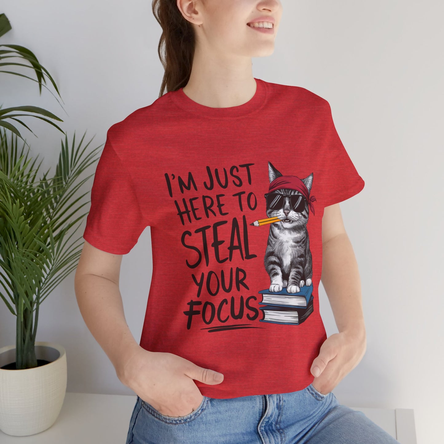 I'm Just Here to Steal Your Focus - Cute Cat in Sunglasses T-Shirt by Stichas T-Shirt Company