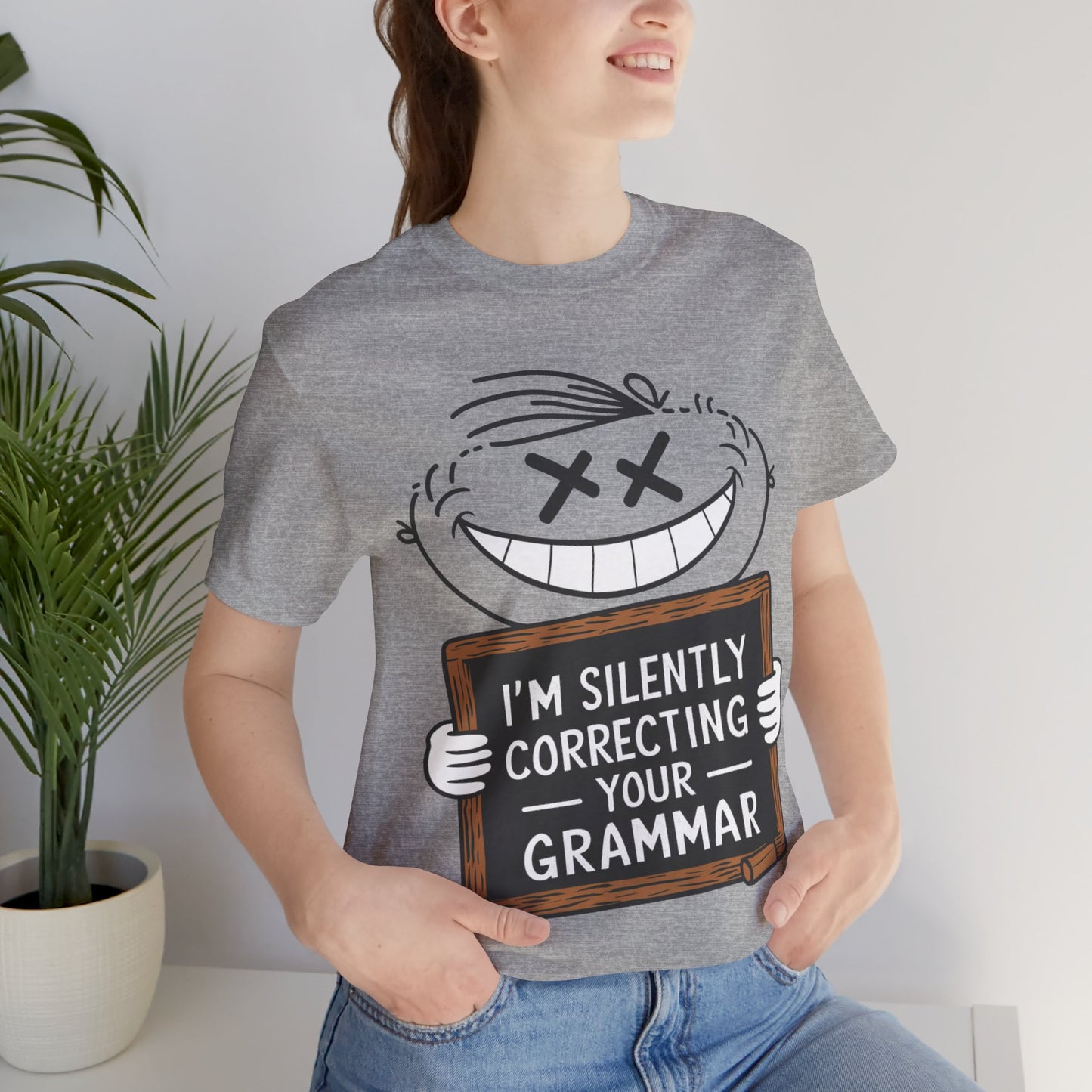 I’m Silently Correcting Your Grammar - Funny T-Shirt by Stichas T-Shirt Company