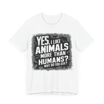 Yes, I like Animals More than Humans – Dog Lover T-Shirt by Stichas T-Shirt Company