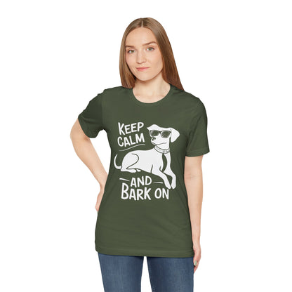 Keep Calm and Bark On - Funny Dog Lover T-Shirt by Stichas T-Shirt Company