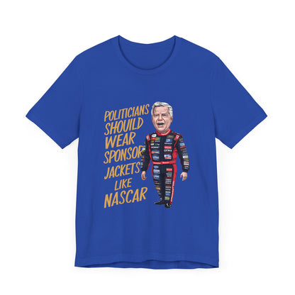 Politicians Should Wear Sponsor Jackets - Political - T-Shirt by Stichas T-Shirt Company