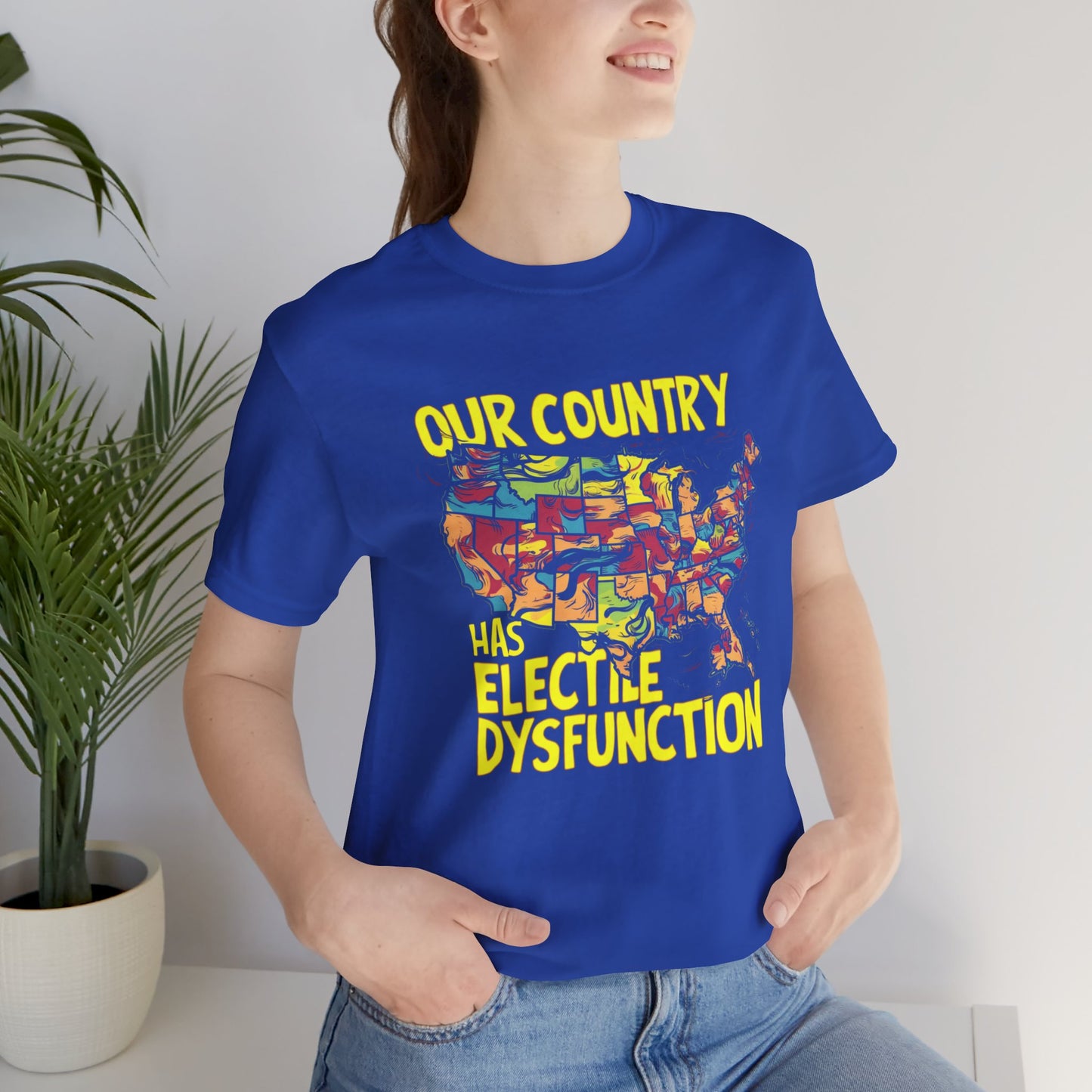 My Country has Electile Dysfunction - Political - T-Shirt by Stichas T-Shirt Company