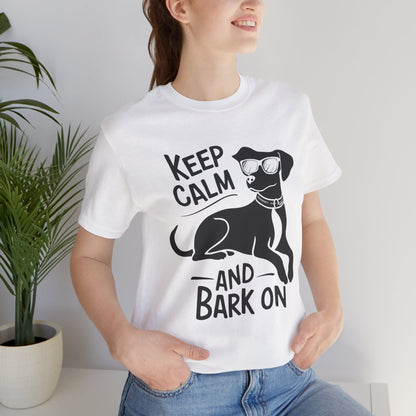 Keep Calm and Bark On - Funny Dog Lover T-Shirt by Stichas T-Shirt Company