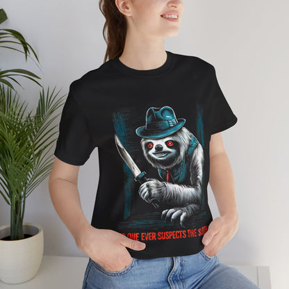 No One Ever Suspects the Sloth  - Funny - T-Shirt by Stichas T-Shirt Company