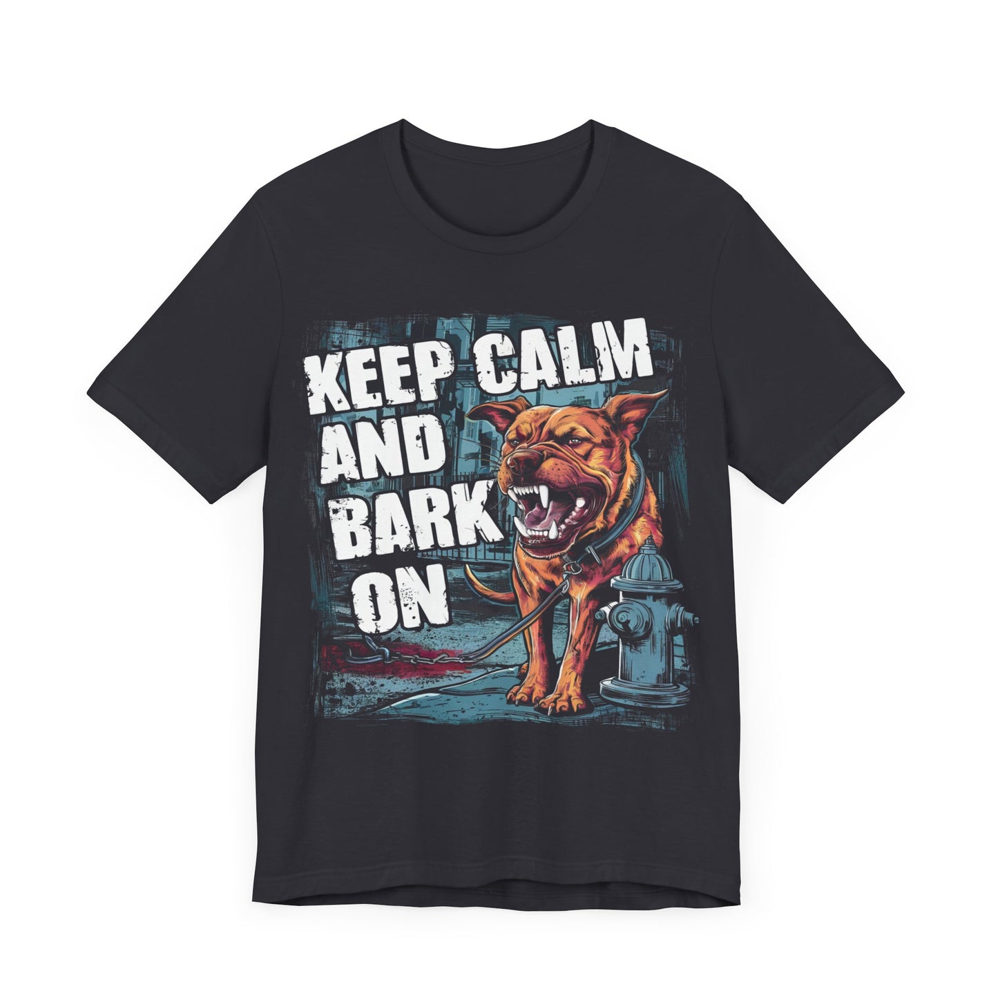 Tough Keep Calm and Bark On - Dog Lover’s T-Shirt by Stichas T-Shirt Company