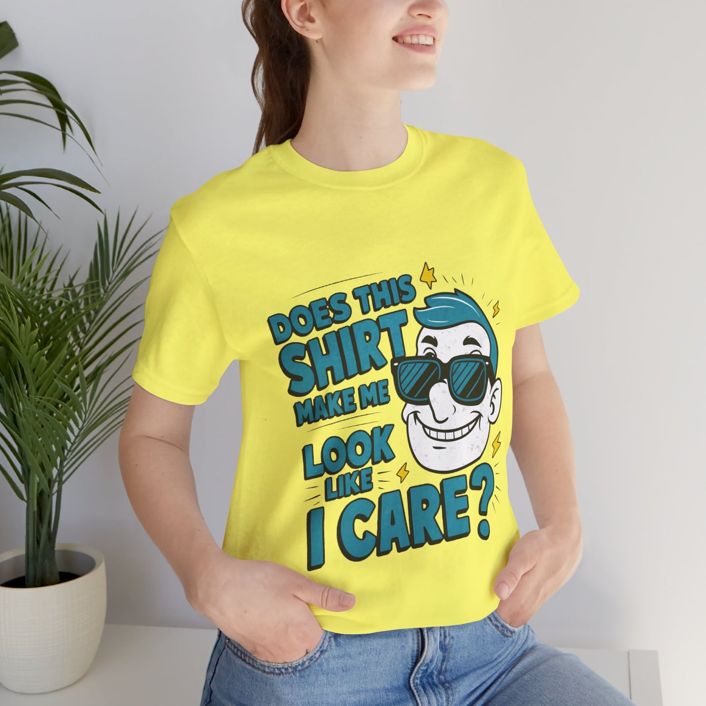 Does this Shirt Make Me Look Like I Care - Funny T-Shirt by Stichas T-Shirt Company