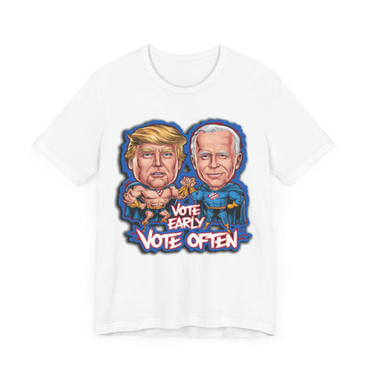 Vote Early, Vote Often - Political - T-Shirt by Stichas T-Shirt Company