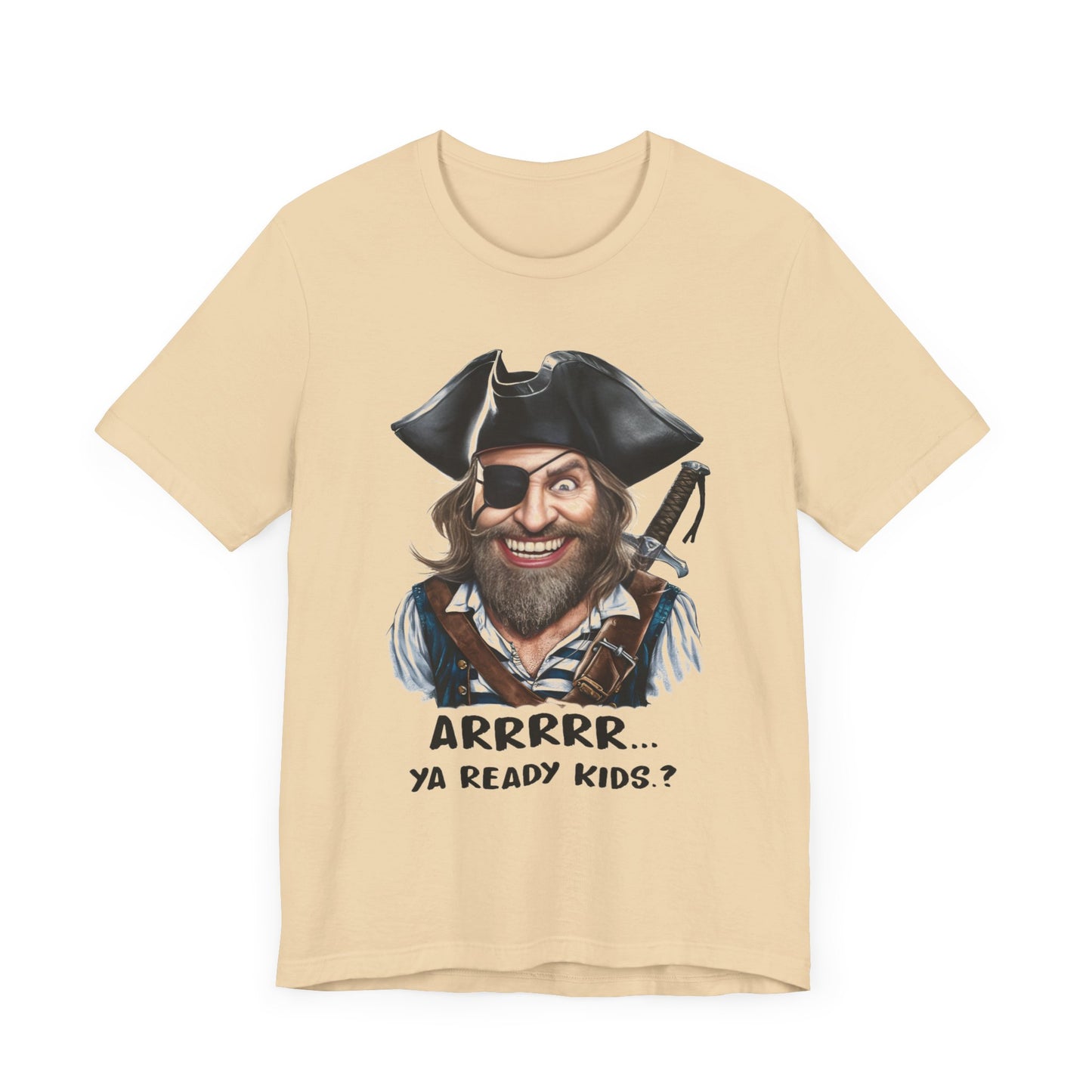 Arrrrr Ya Ready Kids? - Funny T-Shirt by Stichas T-Shirt Company