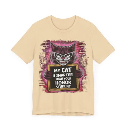 My Cat is Smarter Than Your Honor Student - Cat Lover’s T-Shirt by Stichas T-Shirt Company