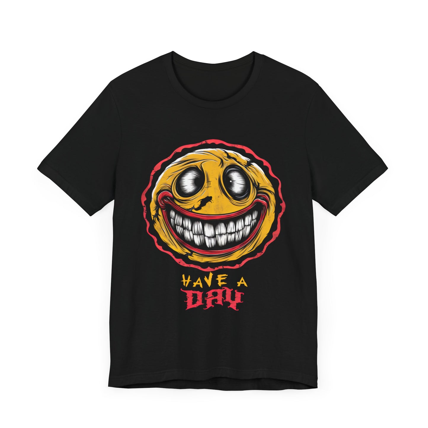 Crazy Smiley Face Have a Day - Funny T-Shirt by Stichas T-Shirt Company