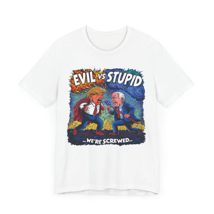 Evil Vs. Stupid - Political - T-Shirt by Stichas T-Shirt Company