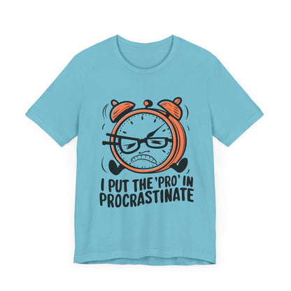 I Put the Pro in Procrastinate - Comedy - T-Shirt by Stichas T-Shirt Company