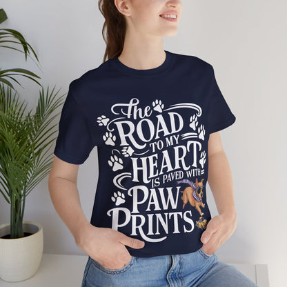 The Road to my Heart is Paved with Paw Prints – Dog Lover T-Shirt by Stichas T-Shirt Company