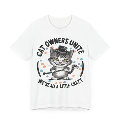 Cat Owner’s Unite - Cat Lover’s T-Shirt by Stichas T-Shirt Company