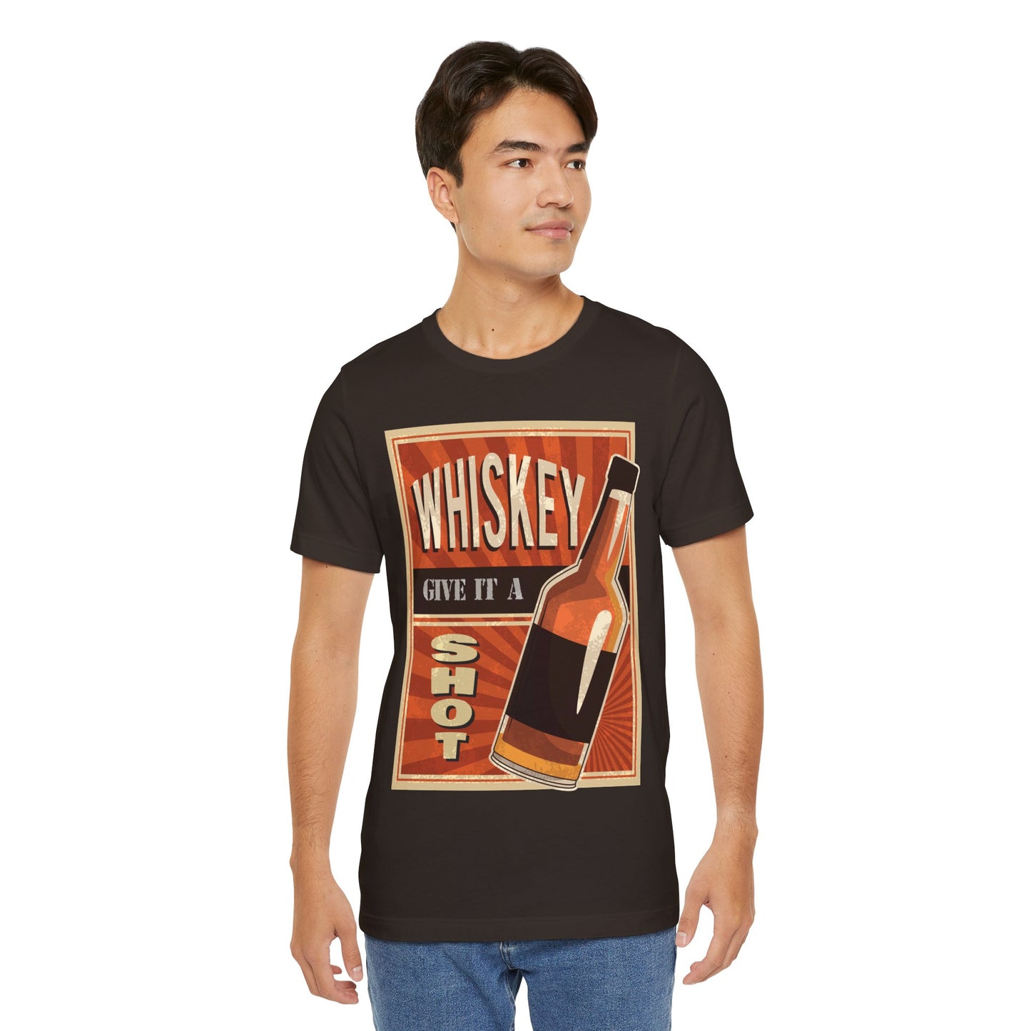 Whiskey - Give it a SHOT - Funny T Shirt