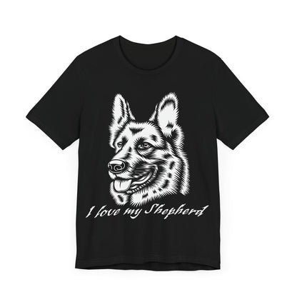 I Love My Shepherd - Short Sleeve Tee with German Shepherd