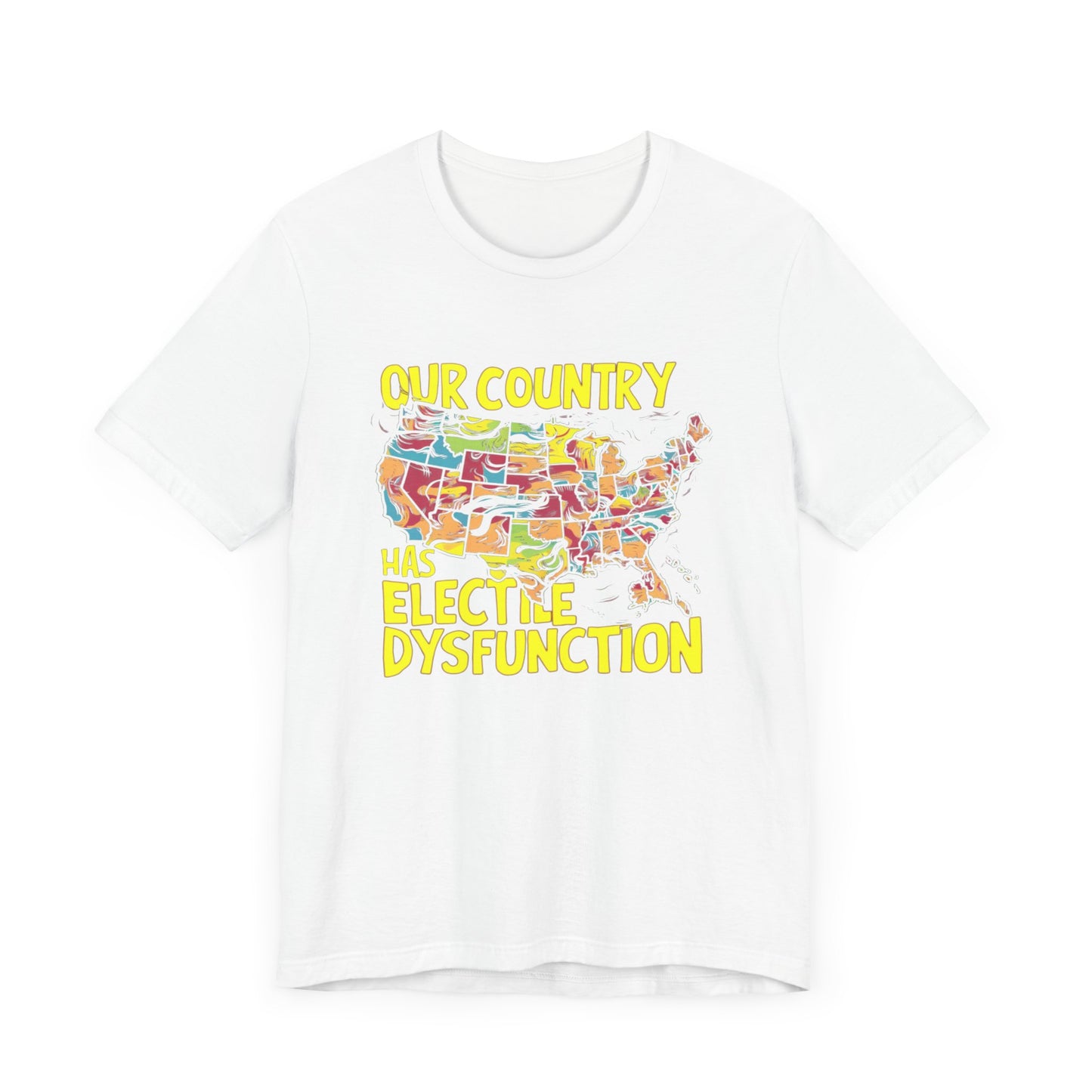 My Country has Electile Dysfunction - Political - T-Shirt by Stichas T-Shirt Company