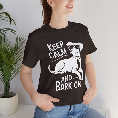 Keep Calm and Bark On - Funny Dog Lover T-Shirt by Stichas T-Shirt Company