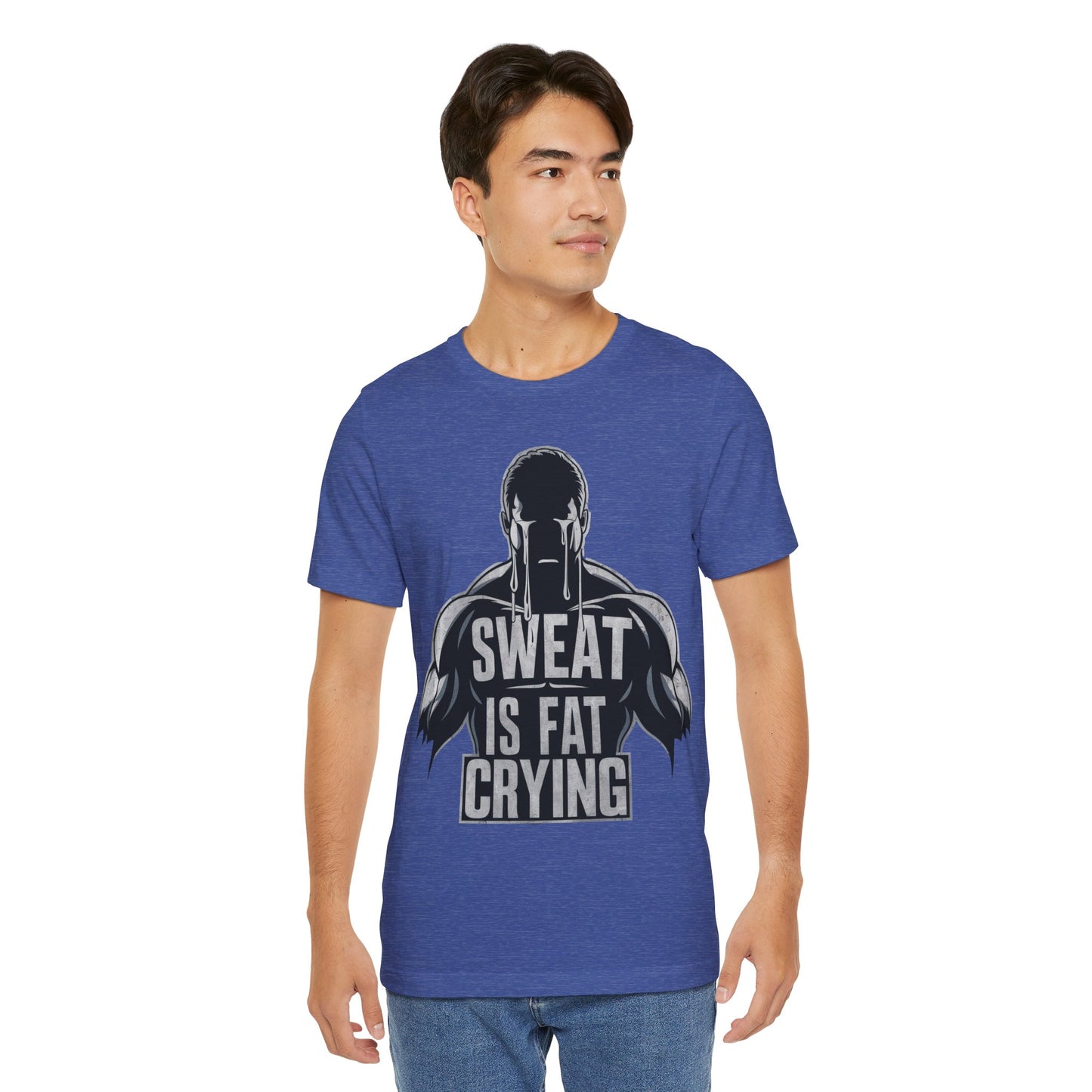 Sweat is Fat Crying - Badass T-Shirt by Stichas T-Shirt Company