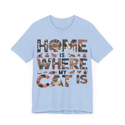 Home is Where the Cat is - Cat Lover’s T-Shirt by Stichas T-Shirt Company